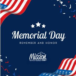 Mission CISD Memorial Day graphic featuring the text 'Memorial Day: Remember and Honor' on a blue background with American flags and falling confetti.